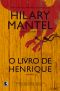 [Thomas Cromwell 02] • O Livro De Henrique